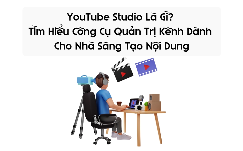 youtube studio là gì