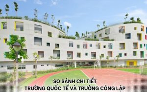 so sánh trường quốc tế và trường công lập